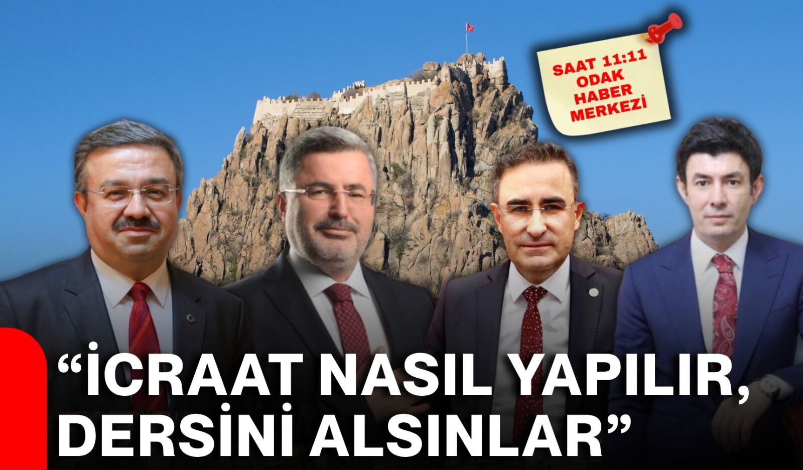 “İcraat nasıl yapılır, dersini alsınlar”