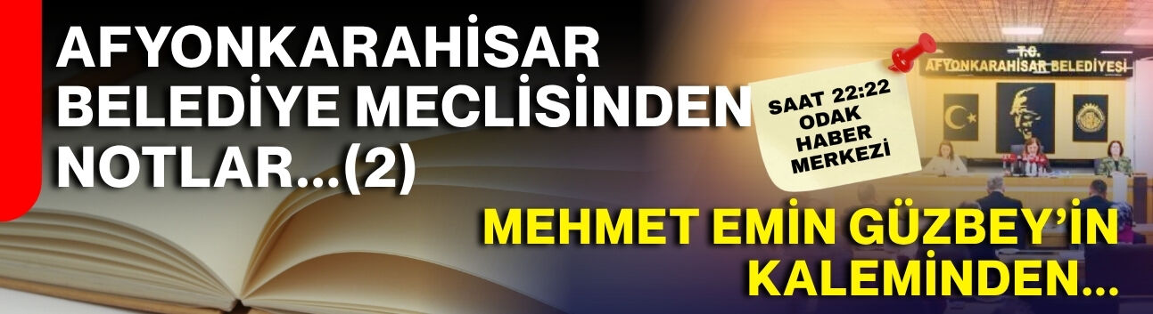 Belediye Meclisinden notlar (2)