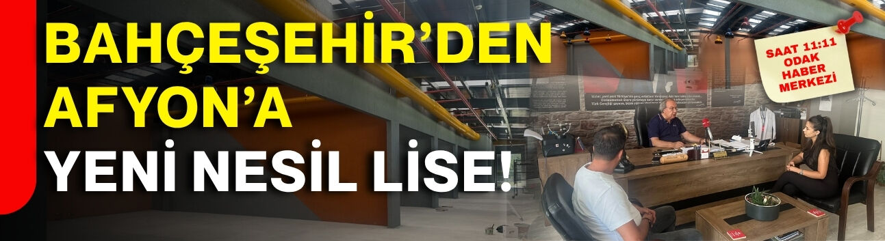 Bahçeşehir’den Afyon’a yeni nesil lise!