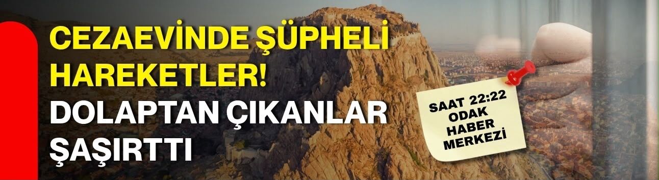 Cezaevinde şüpheli hareketler! Dolaptan çıkanlar şaşırttı