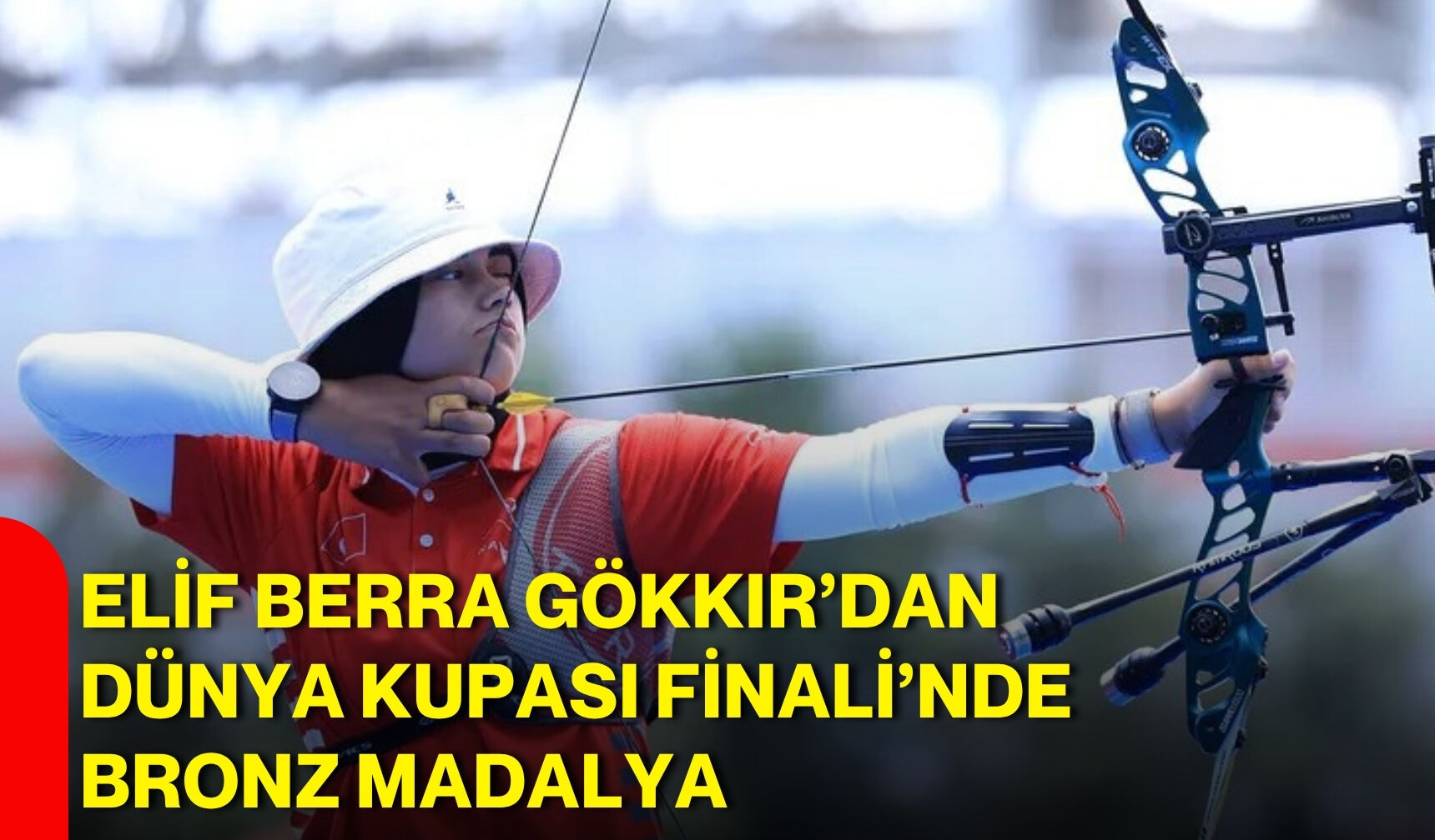 Elif Berra Gökkır’dan Dünya Kupası Finali’nde bronz madalya