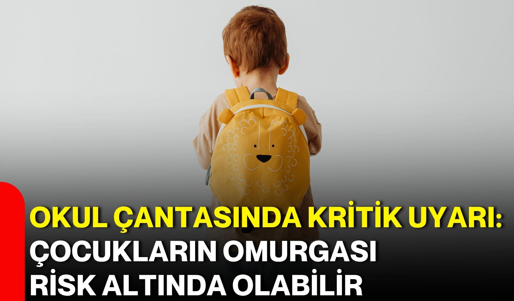 Okul çantasında kritik uyarı: Çocukların omurgası risk altında olabilir