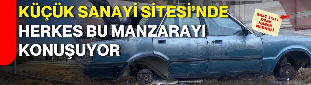 Küçük Sanayi Sitesi’nde herkes bu manzarayı konuşuyor
