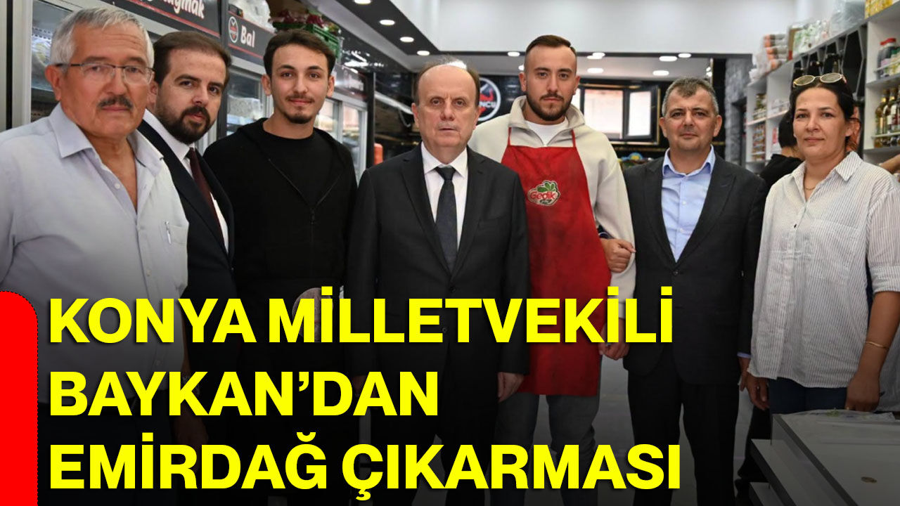 Konya Milletvekili Baykan’dan Emirdağ çıkarması