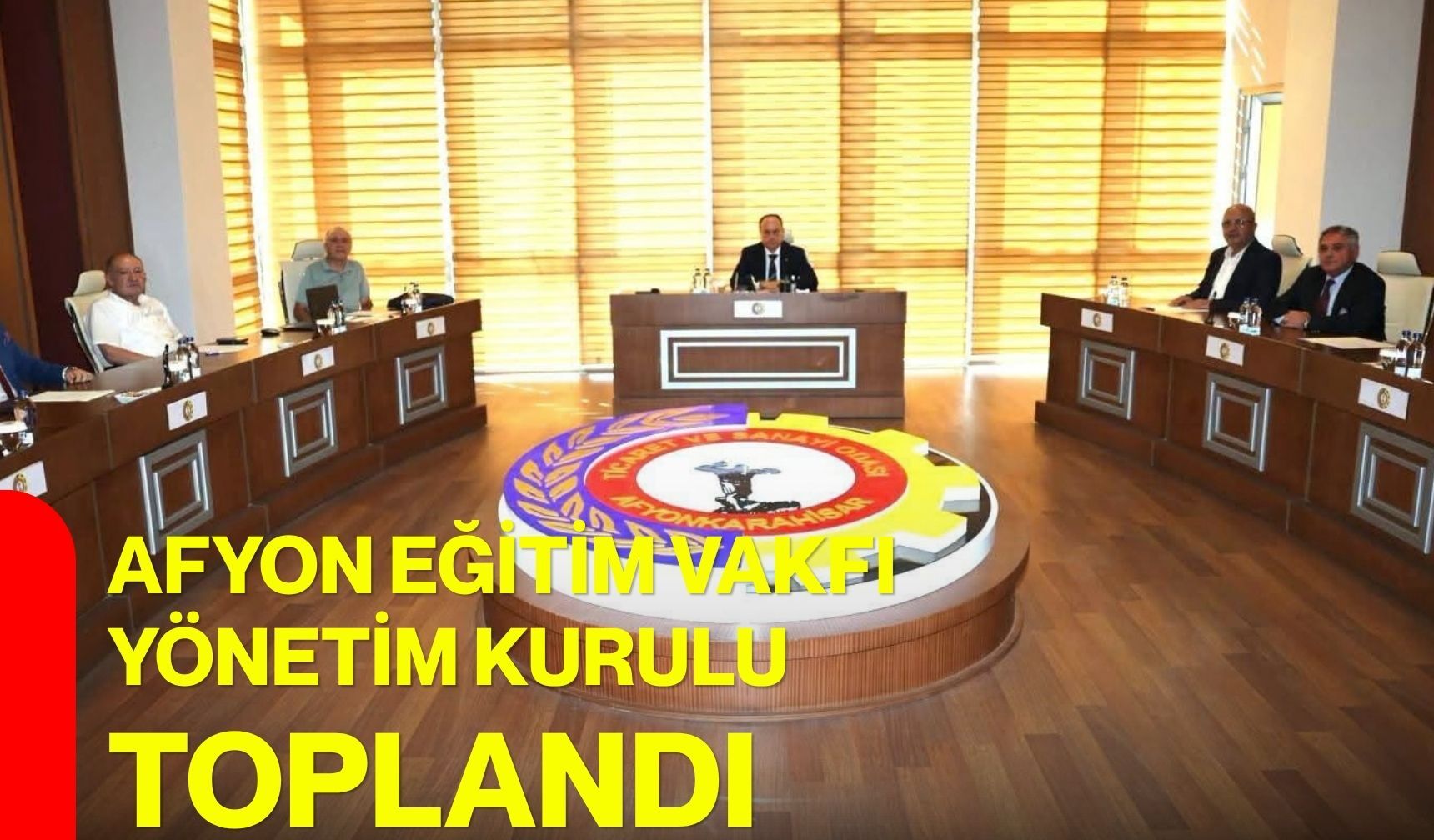 Afyon Eğitim Vakfı yönetim kurulu toplandı