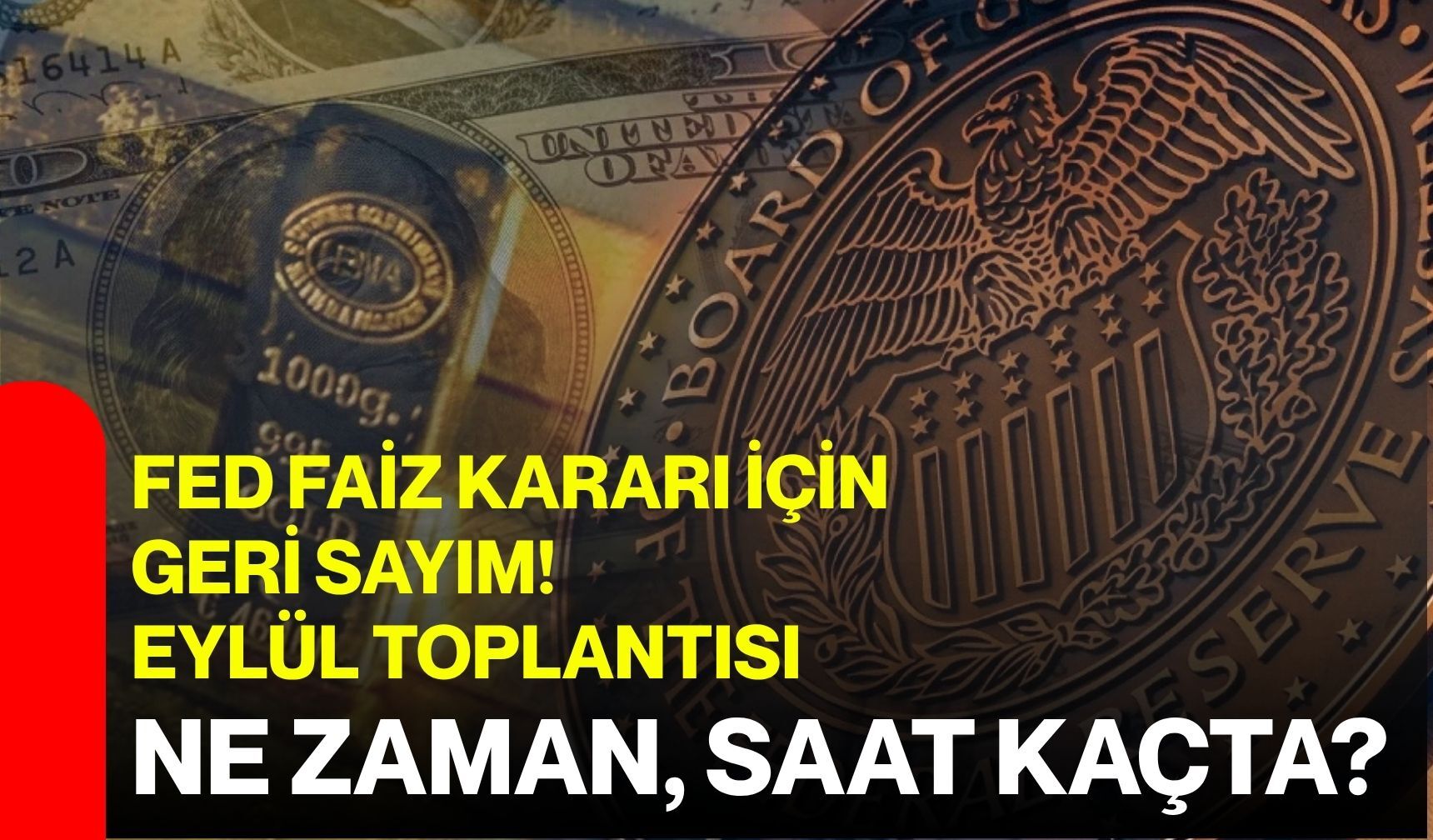 FED faiz kararı için geri sayım! Eylül toplantısı ne zaman, saat kaçta?