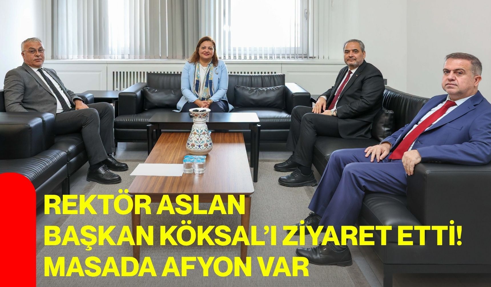 Rektör Aslan Başkan Köksal’ı Ziyaret Etti! Masada Afyon Var