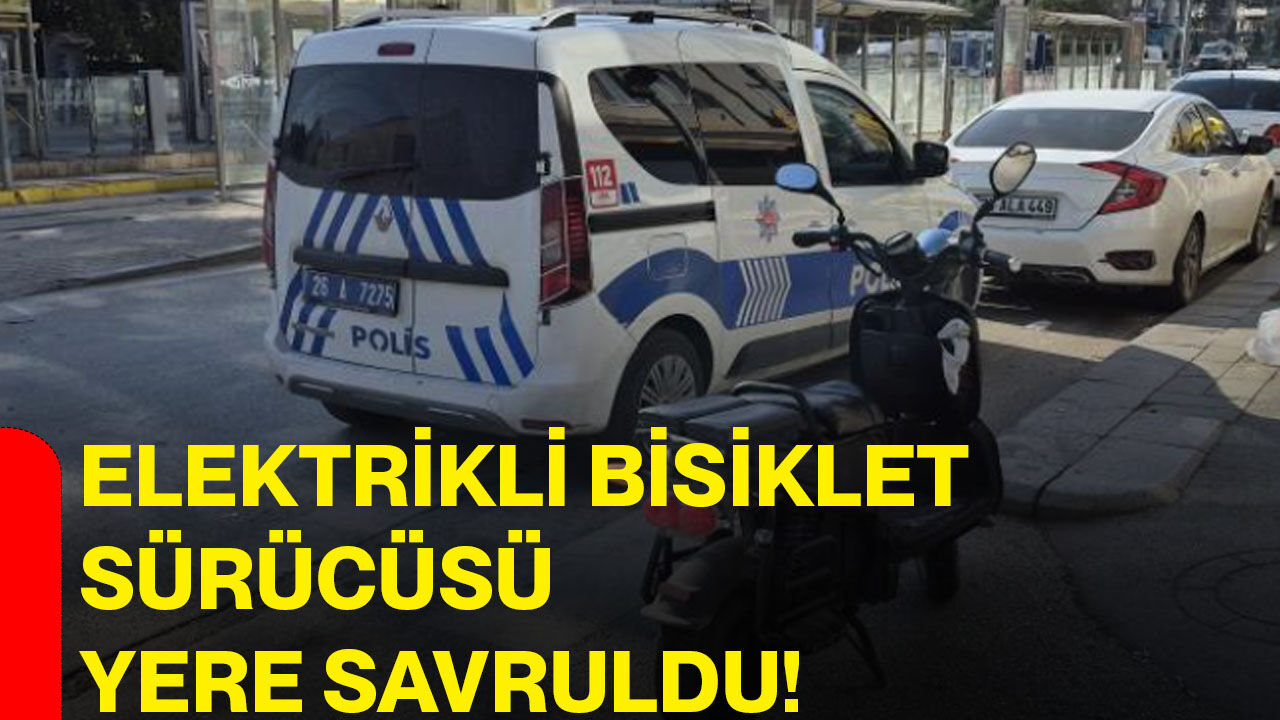 Elektrikli bisiklet sürücüsü yere savruldu!