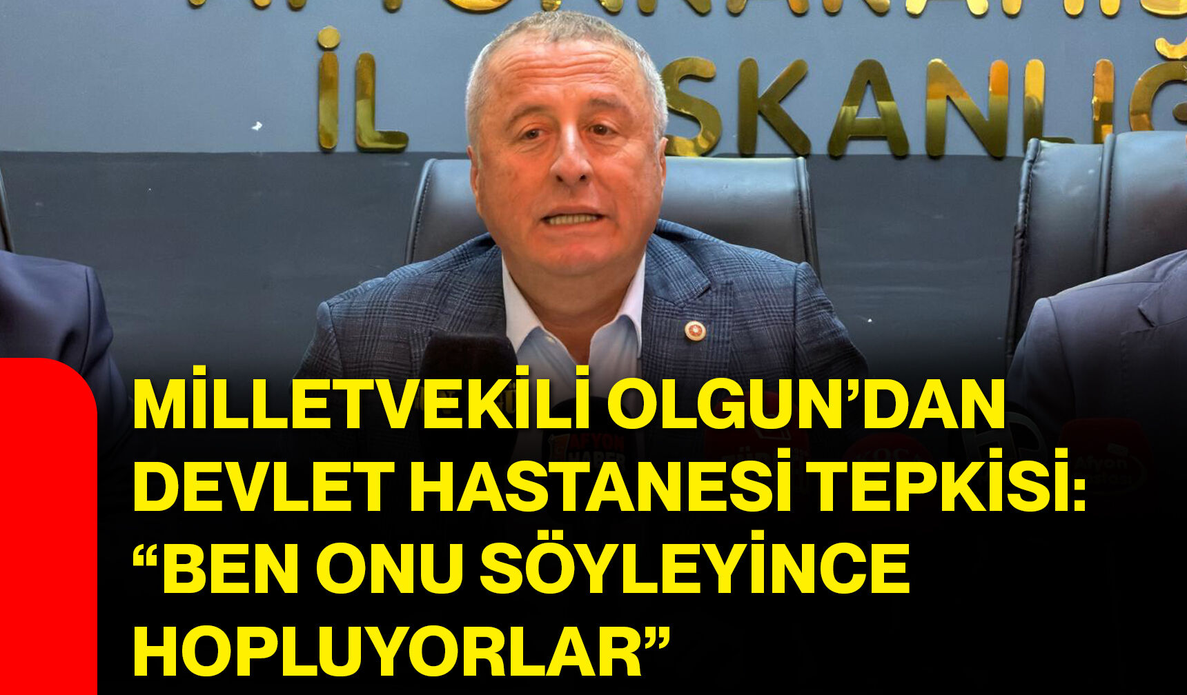 Milletvekili Olgun’dan devlet hastanesi tepkisi: “Ben onu söyleyince hopluyorlar”