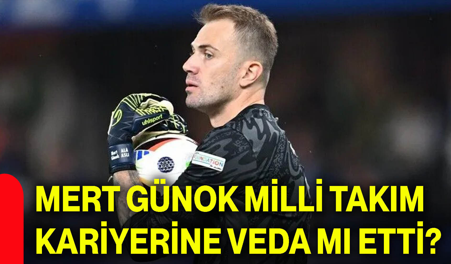 Mert Günok milli takım kariyerine veda mı etti?