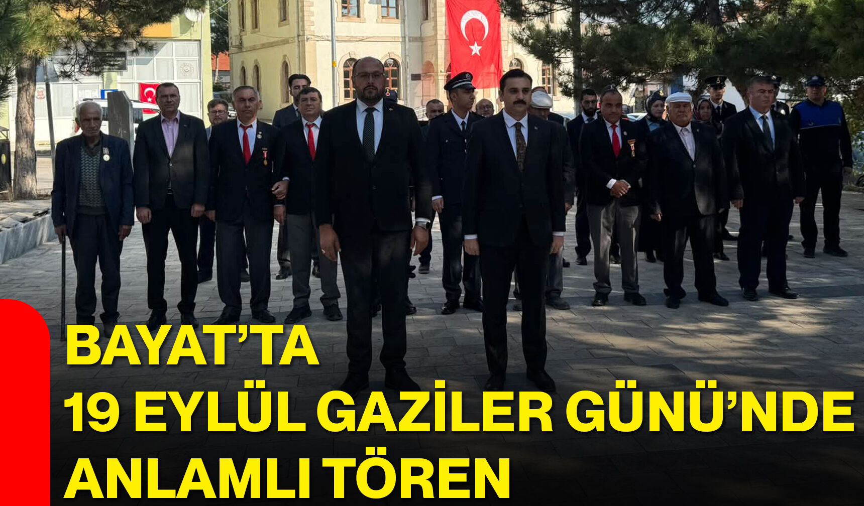 Bayat’ta 19 Eylül Gaziler Günü’nde anlamlı tören