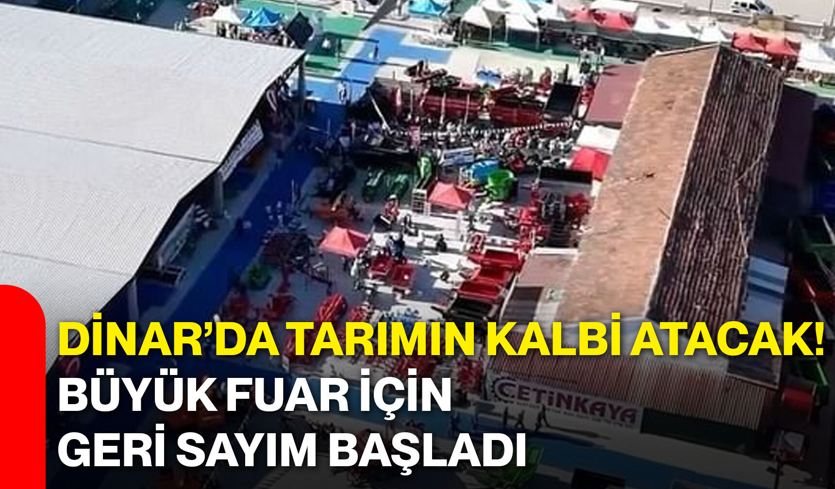 Dinar’da tarımın kalbi atacak! Büyük fuar için geri sayım başladı