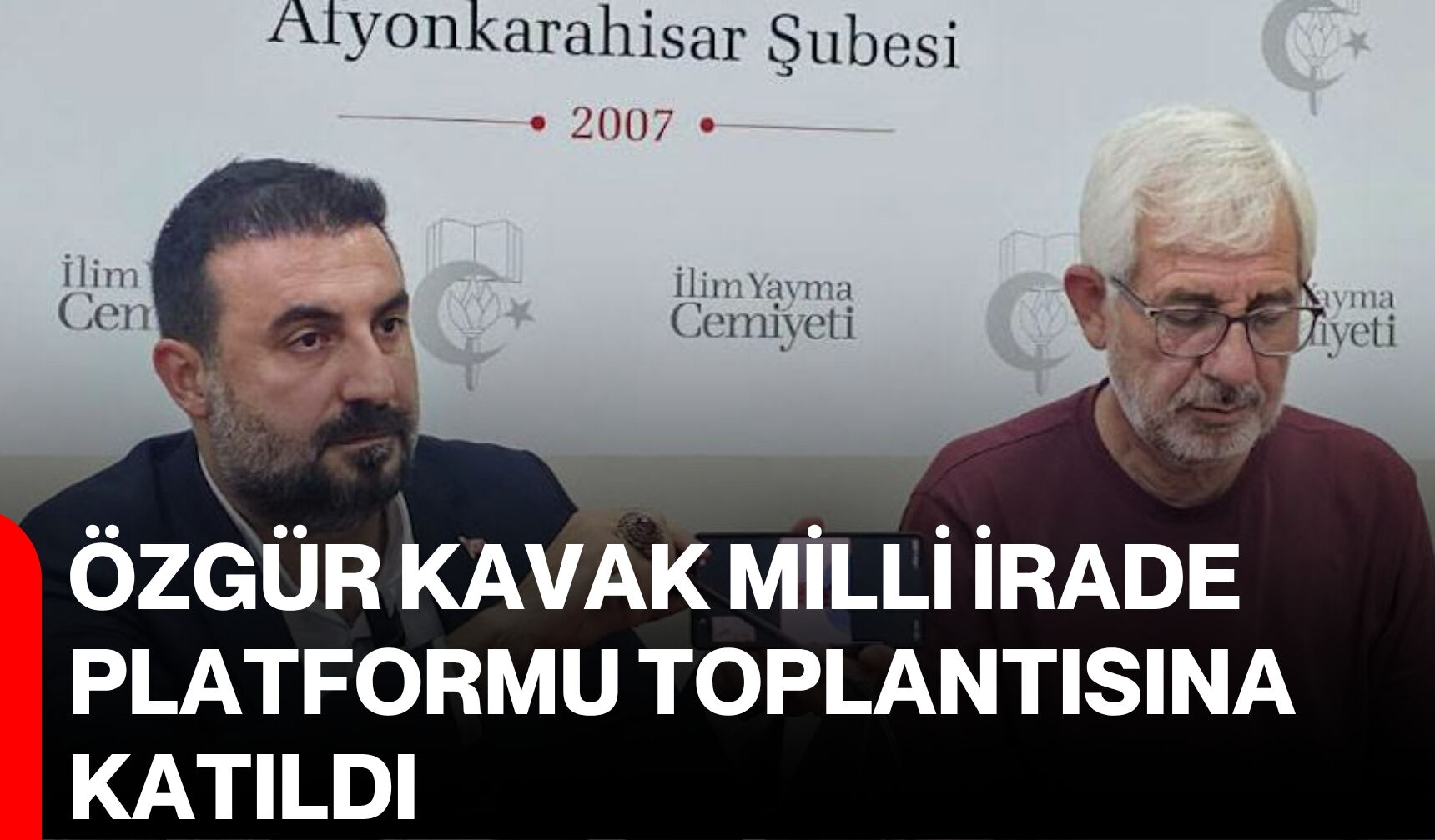 Özgür Kavak, Milli İrade Platformu toplantısına katıldı