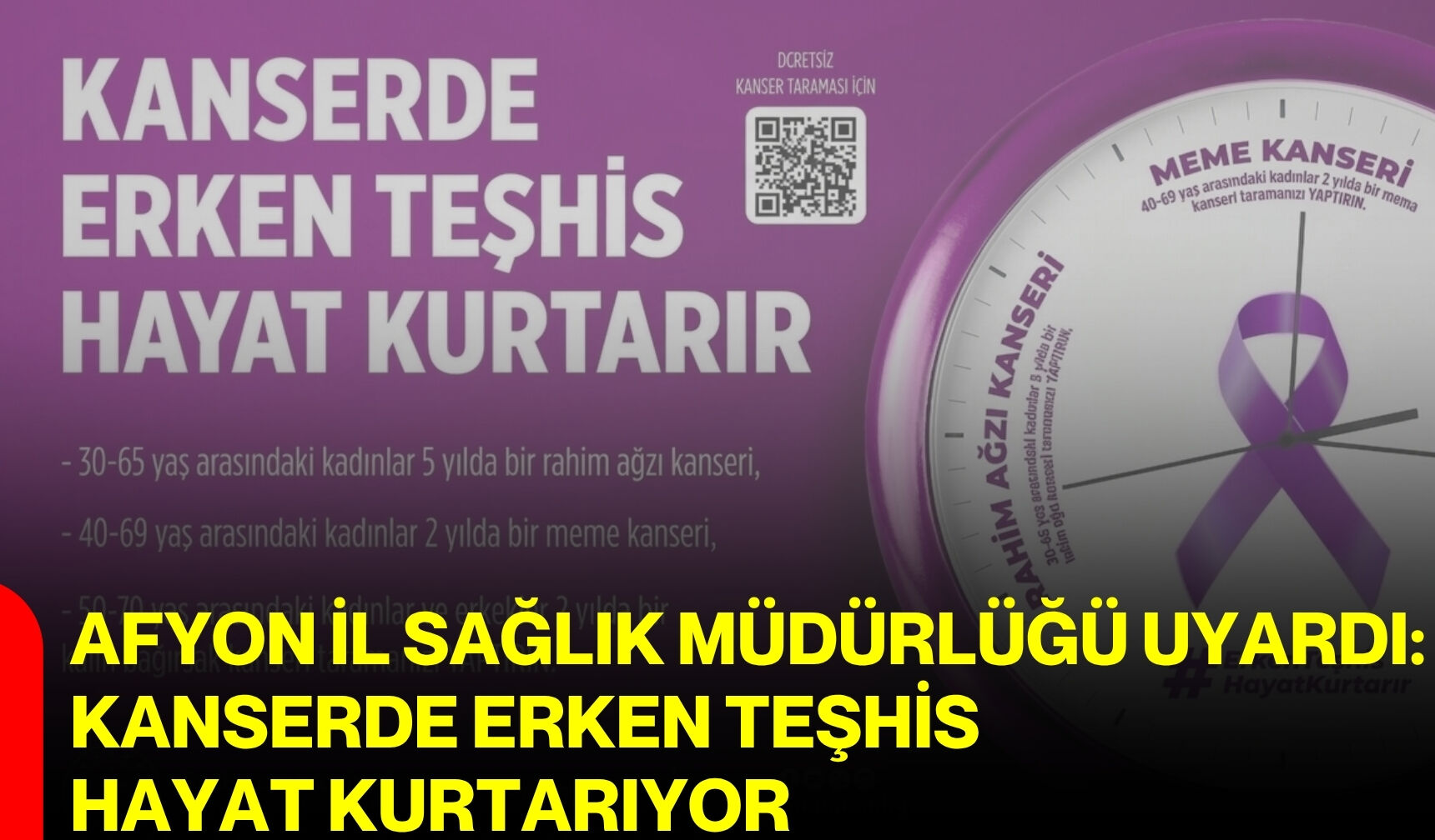 Afyon İl Sağlık Müdürlüğü uyardı: Kanserde erken teşhis hayat kurtarıyor