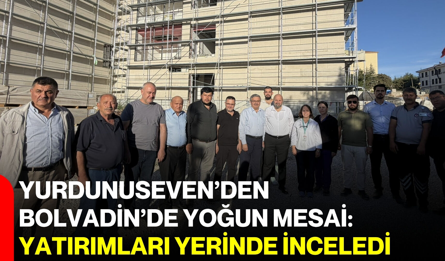Yurdunuseven’den Bolvadin’de yoğun mesai: Yatırımları yerinde inceledi