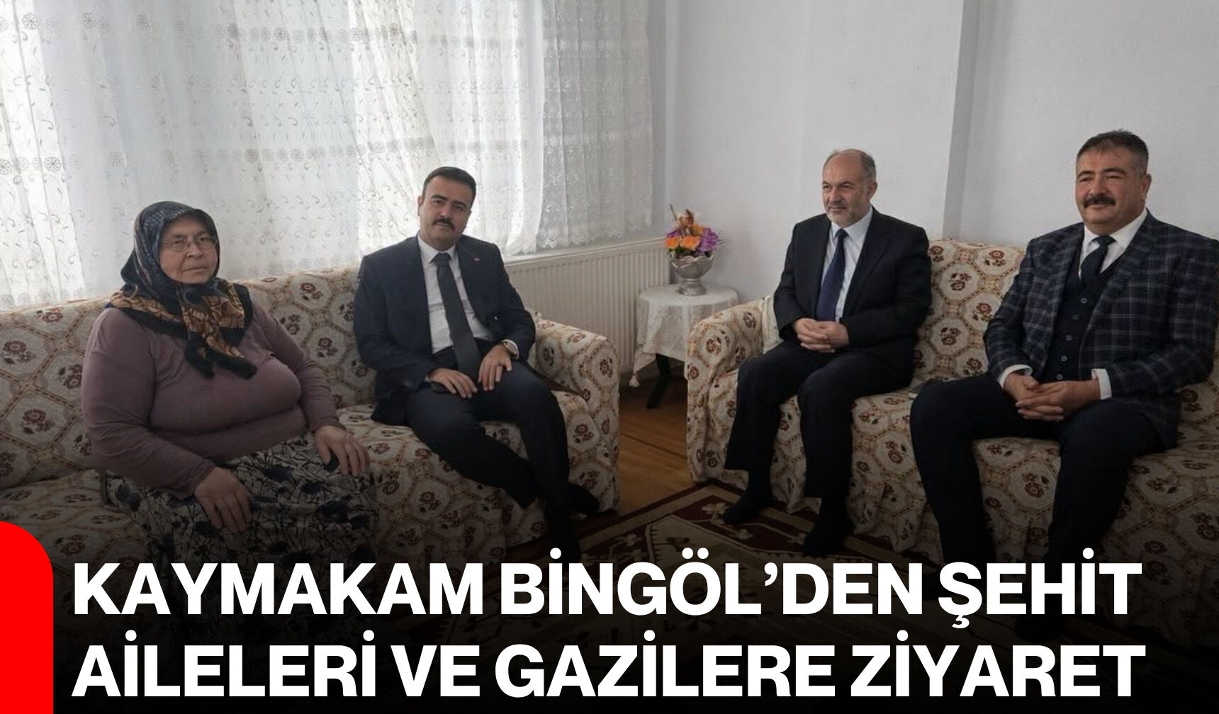 Kaymakam Bingöl’den şehit aileleri ve gazilere ziyaret