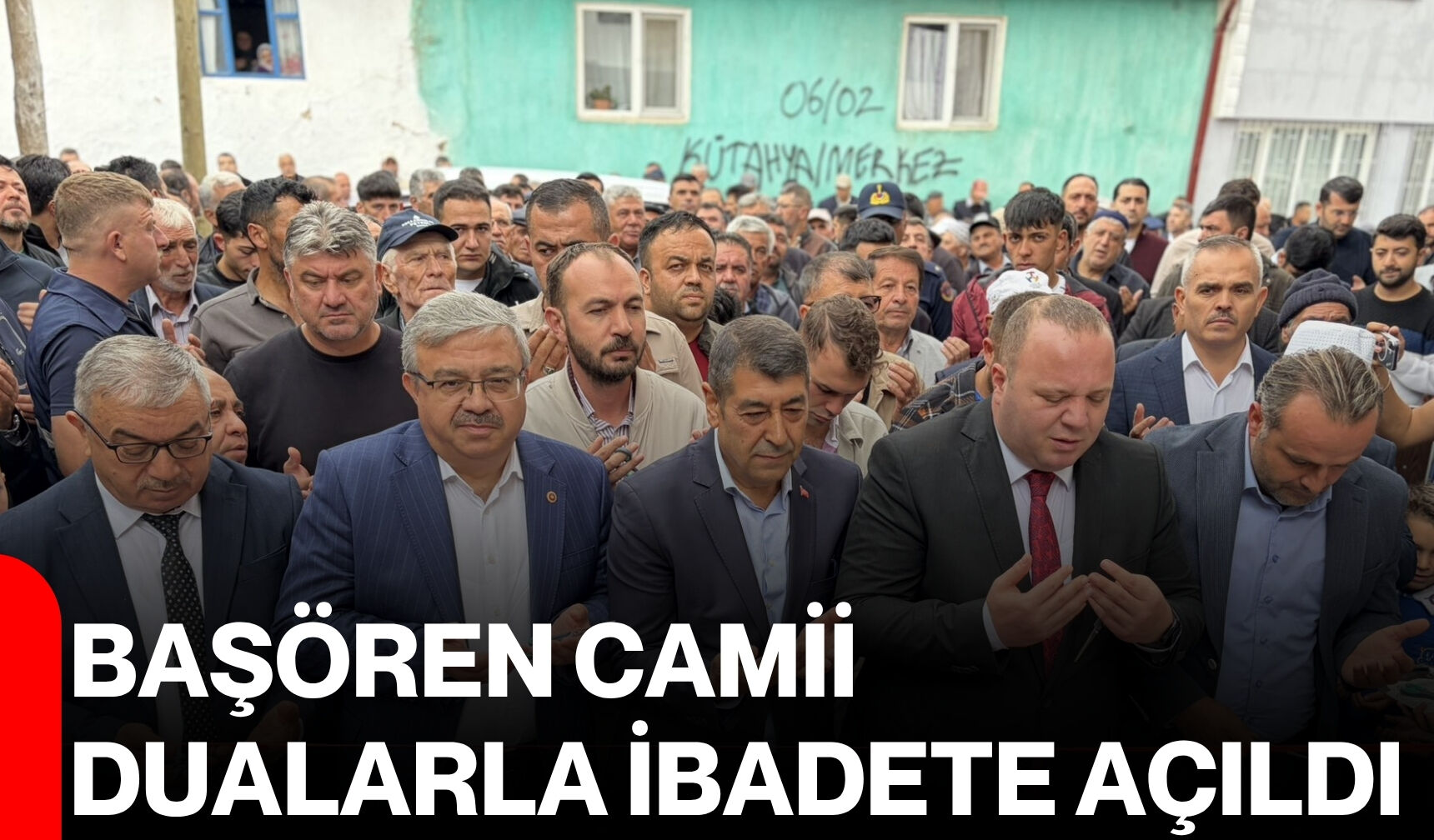 Başören Camii dualarla ibadete açıldı