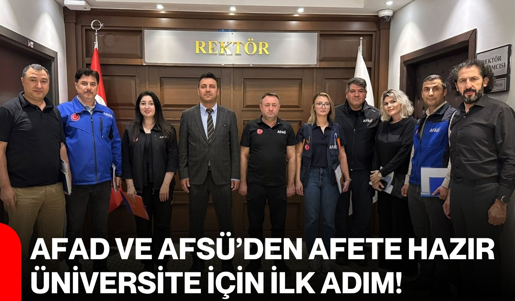 AFAD ve AFSÜ’den afete hazır üniversite için ilk adım!