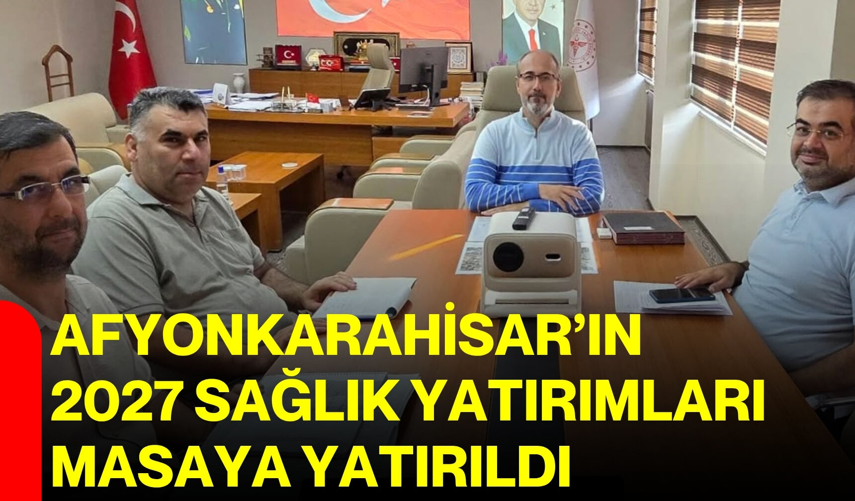 Afyonkarahisar’ın 2027 sağlık yatırımları masaya yatırıldı