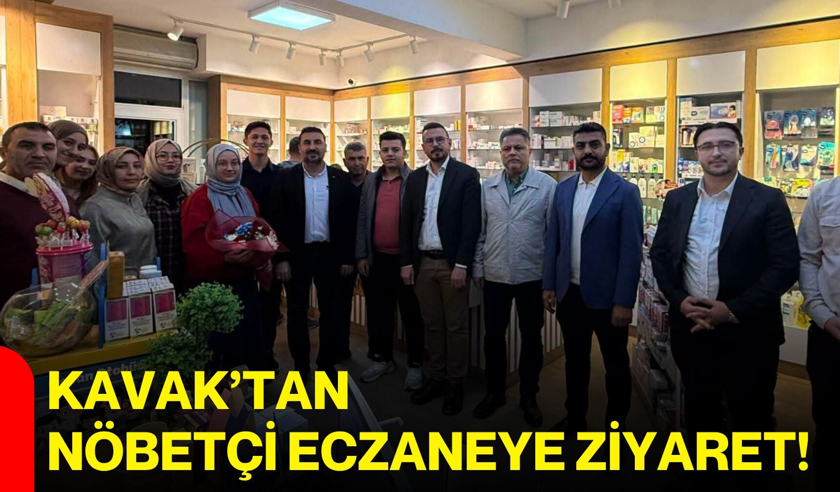 Kavak’tan nöbetçi eczaneye ziyaret!