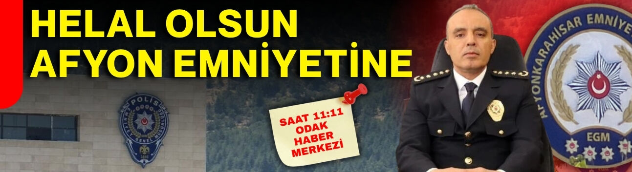 Helal olsun Afyon Emniyetine