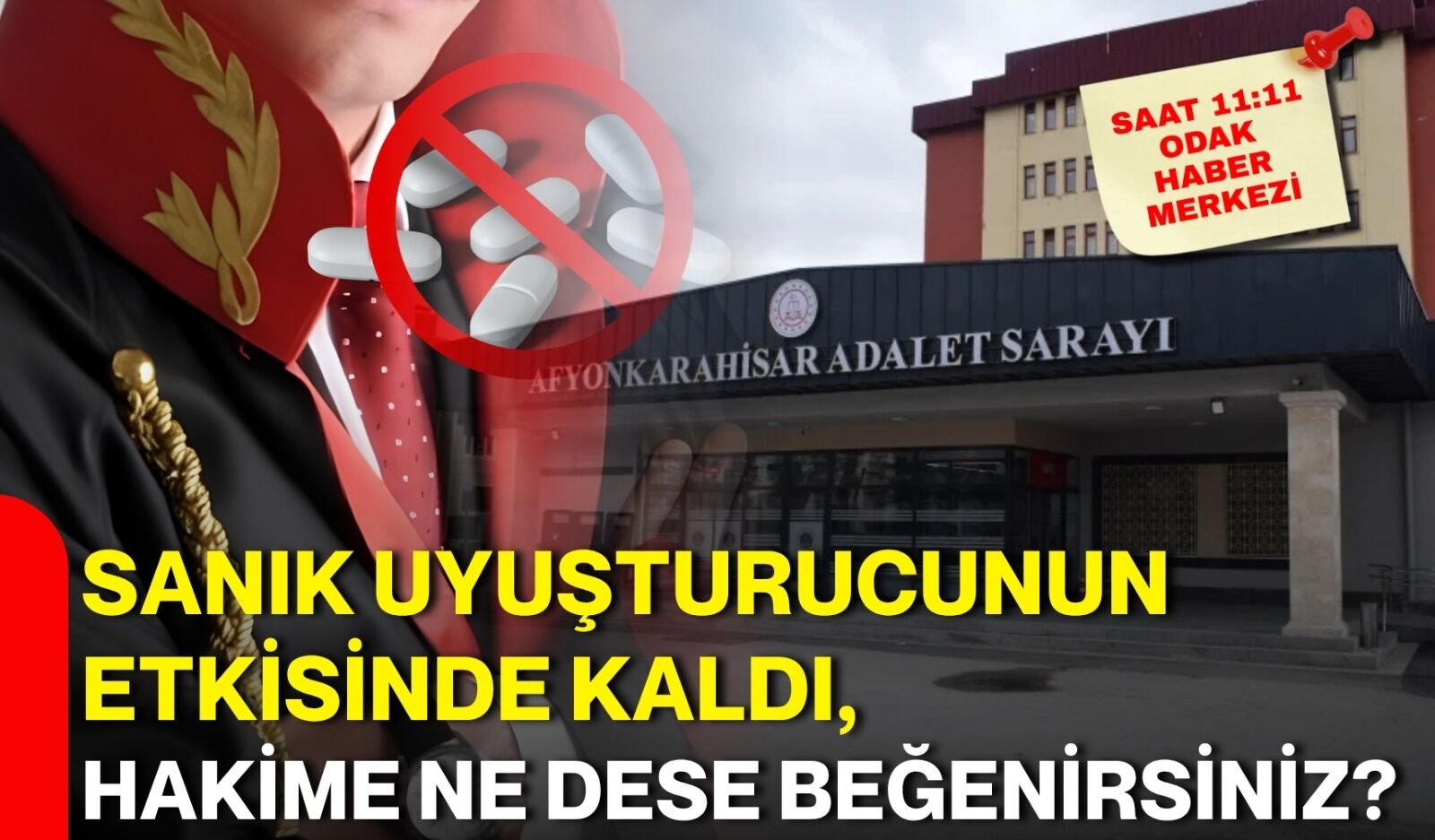 Sanık Uyuşturucunun Etkisinde Kaldı, Hakime Ne Dese Beğenirsiniz?