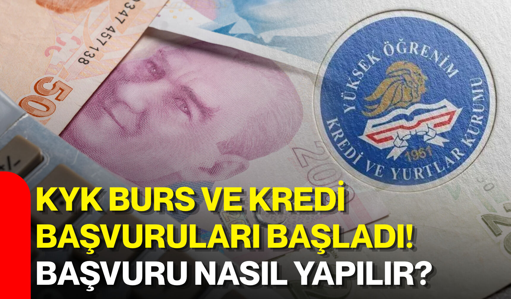 KYK burs ve kredi başvuruları başladı! Başvuru nasıl yapılır?