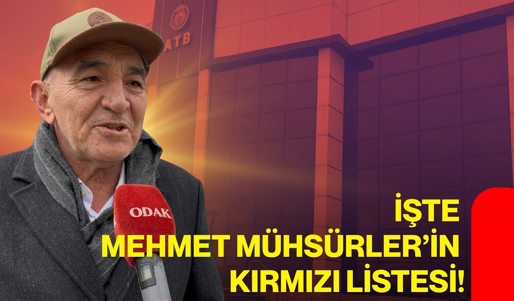 İşte Mehmet Mühsürler’in kırmızı listesi!