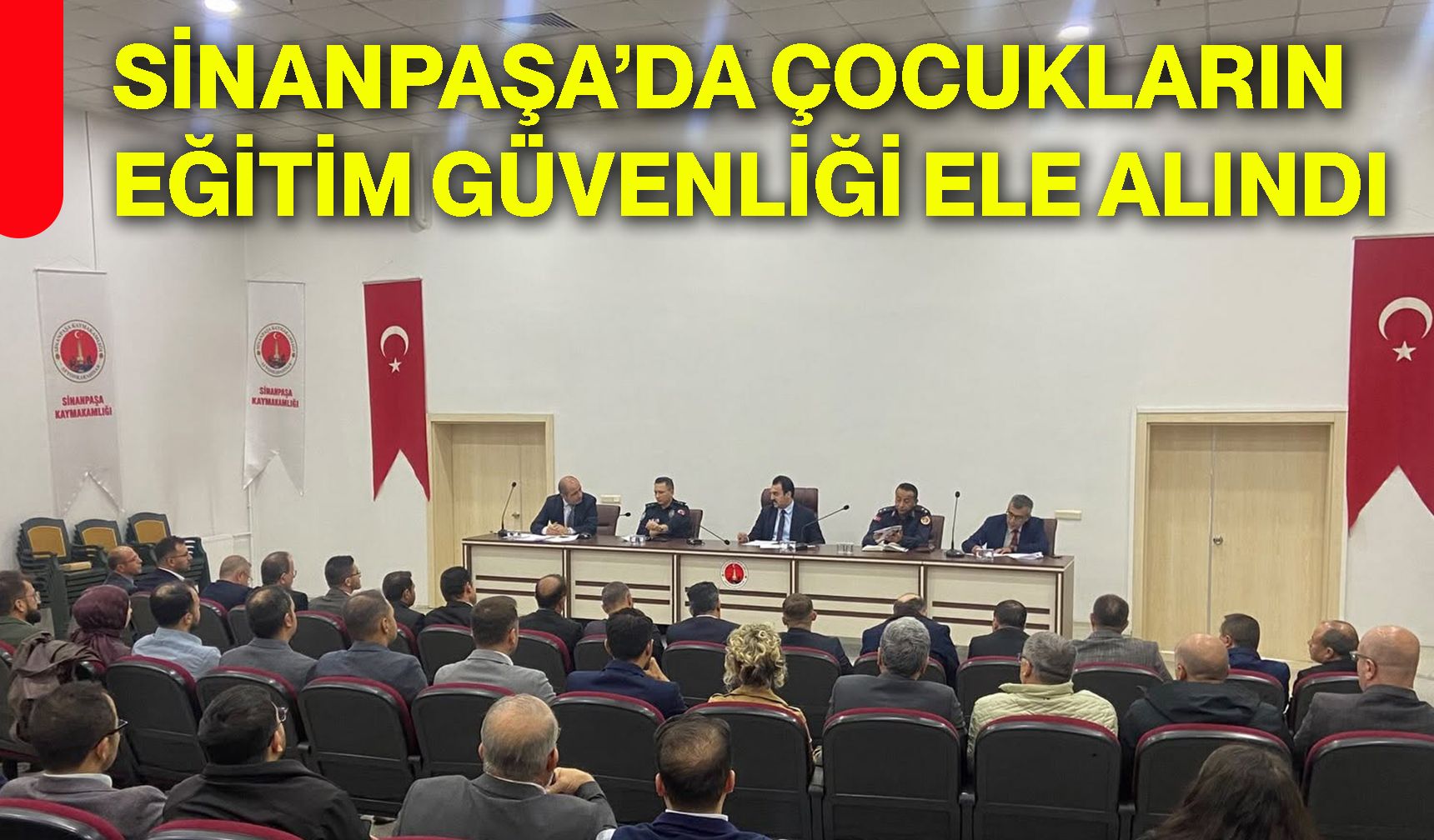 Sinanpaşa’da çocukların eğitim güvenliği ele alındı