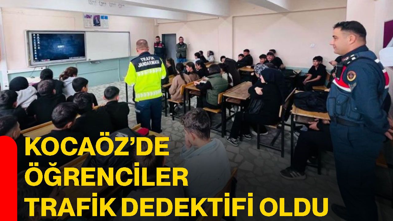 Kocaöz’de öğrenciler trafik dedektifi oldu