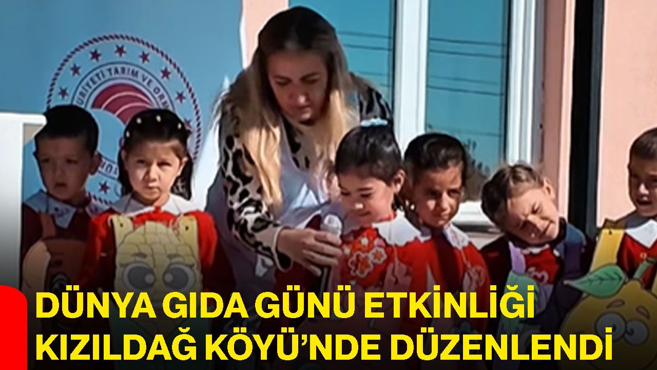Dünya Gıda Günü etkinliği Kızıldağ Köyü’nde düzenlendi