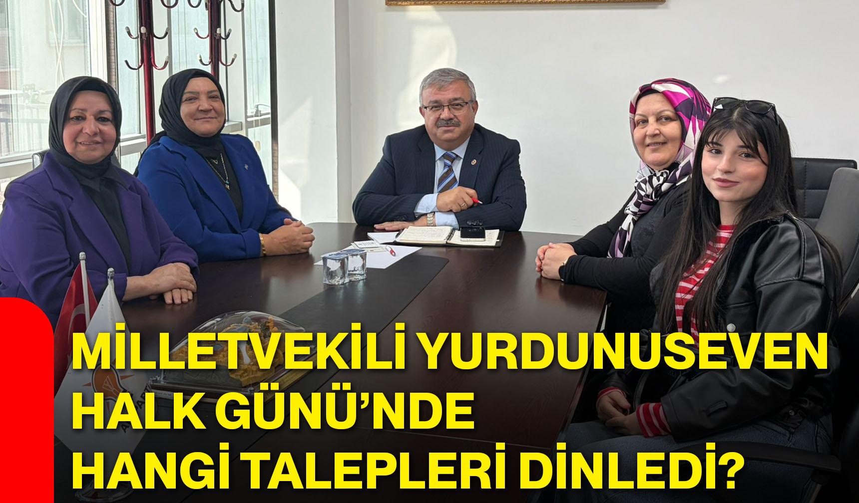 Milletvekili Yurdunuseven Halk Günü’nde hangi talepleri dinledi?