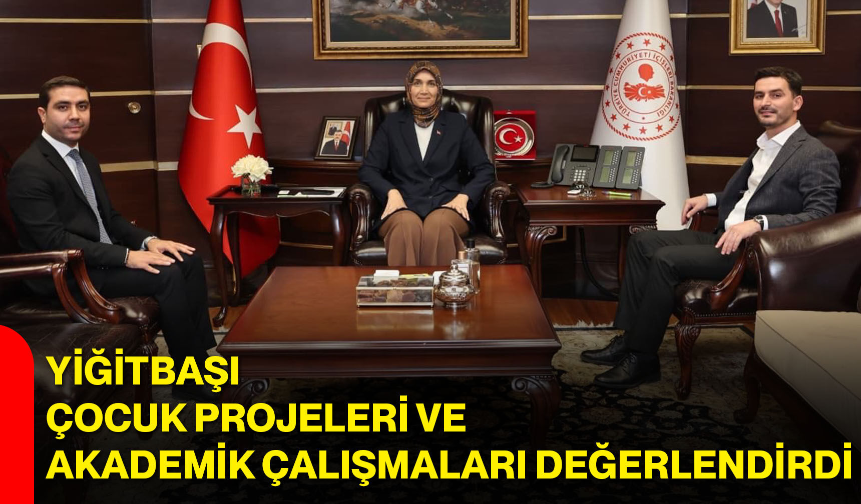 Yiğitbaşı, çocuk projeleri ve akademik çalışmaları değerlendirdi