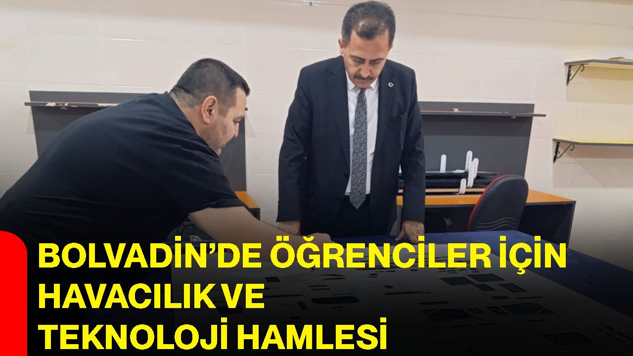 Bolvadin’de öğrenciler için havacılık ve teknoloji hamlesi