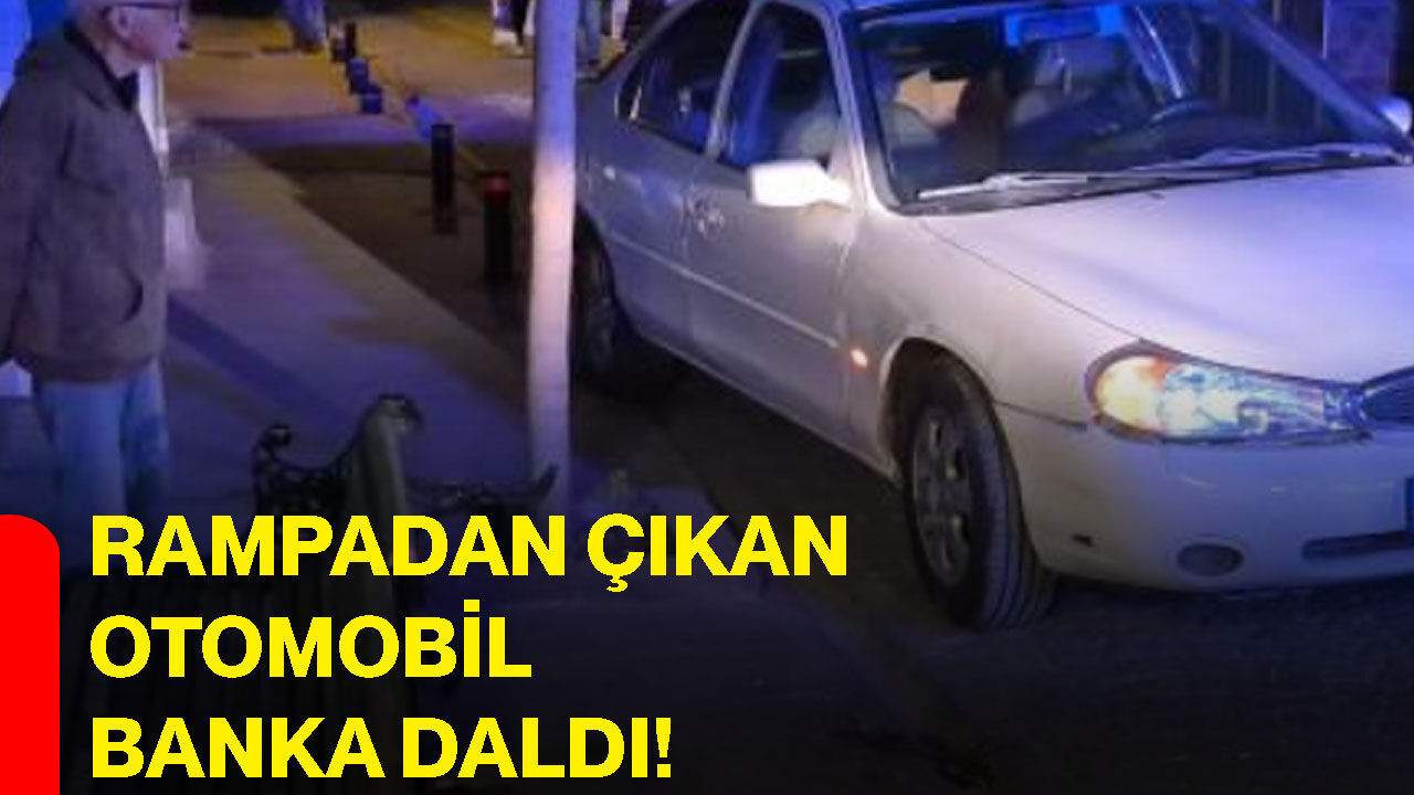 Rampadan çıkan otomobil banka daldı!