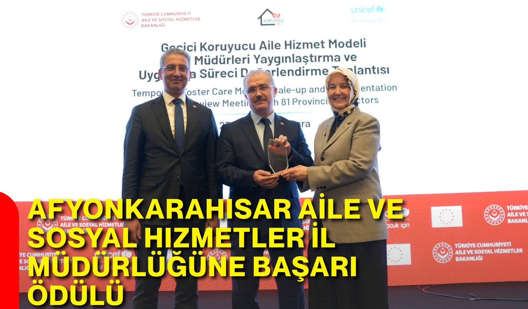 Afyonkarahisar Aile ve Sosyal Hizmetler İl Müdürlüğüne başarı ödülü