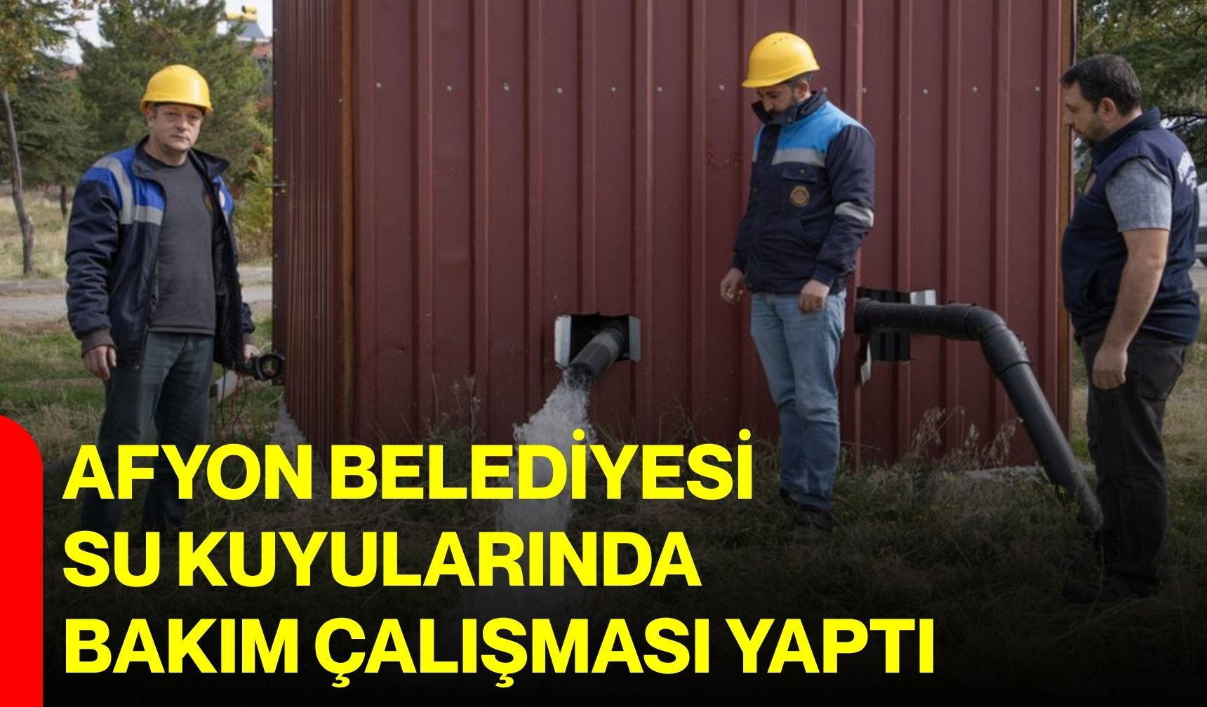 Afyon Belediyesi su kuyularında bakım çalışması yaptı