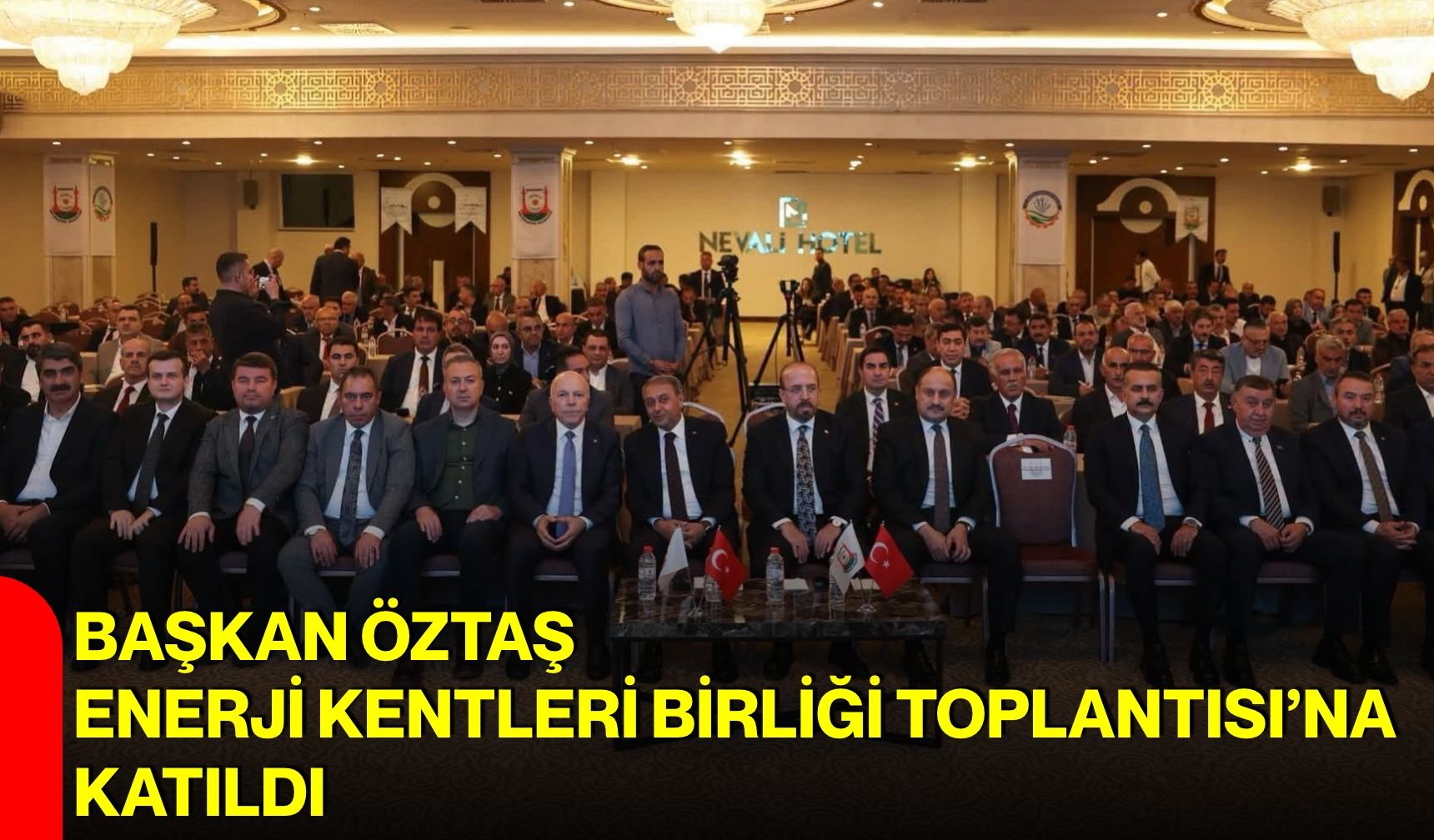 Başkan Öztaş, Enerji Kentleri Birliği Toplantısı’na katıldı