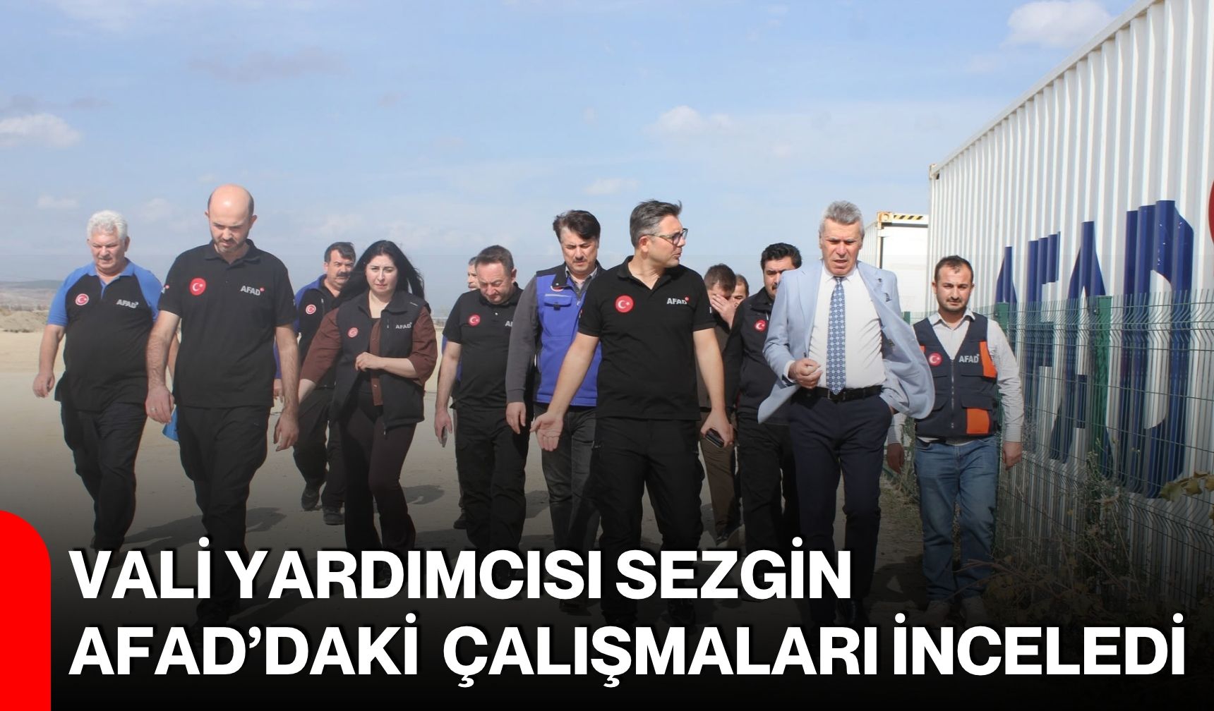 Vali Yardımcısı Sezgin, AFAD’daki çalışmaları inceledi