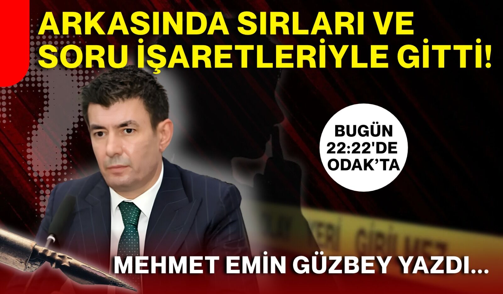 Arkasında sırları ve soru işaretleriyle gitti!