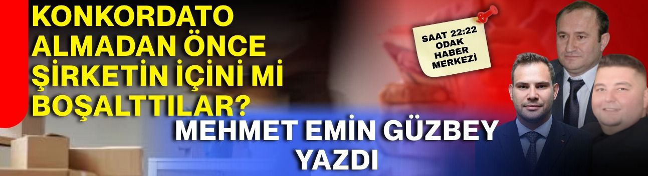 Konkordato almadan önce şirketin içini mi boşalttılar?