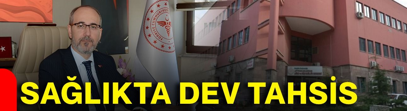 Sağlıkta dev tahsis