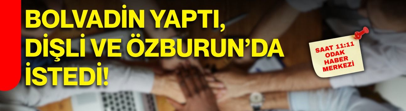 Bolvadin yaptı, Dişli ve Özburun’da istedi!
