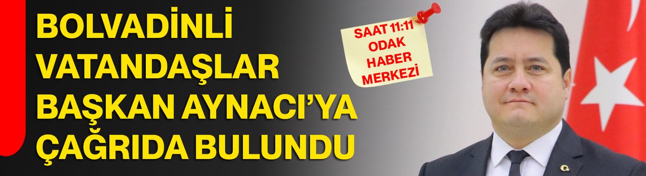 Bolvadinli vatandaşlar Başkan Aynacı’ya çağrıda bulundu