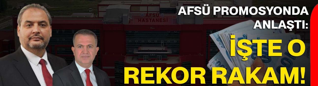 AFSÜ promosyonda anlaştı: İşte o rekor rakam