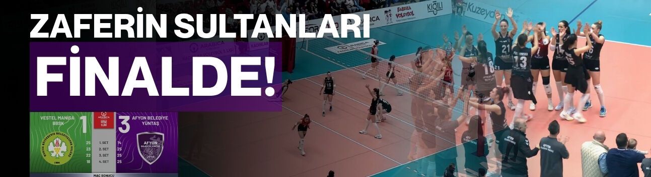 Zaferin Sultanları finalde!