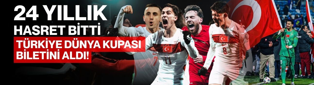 24 Yıllık Hasret Bitti: Türkiye Dünya Kupası Biletini Aldı!