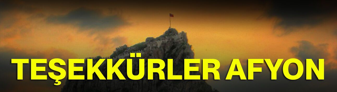Teşekkürler Afyon