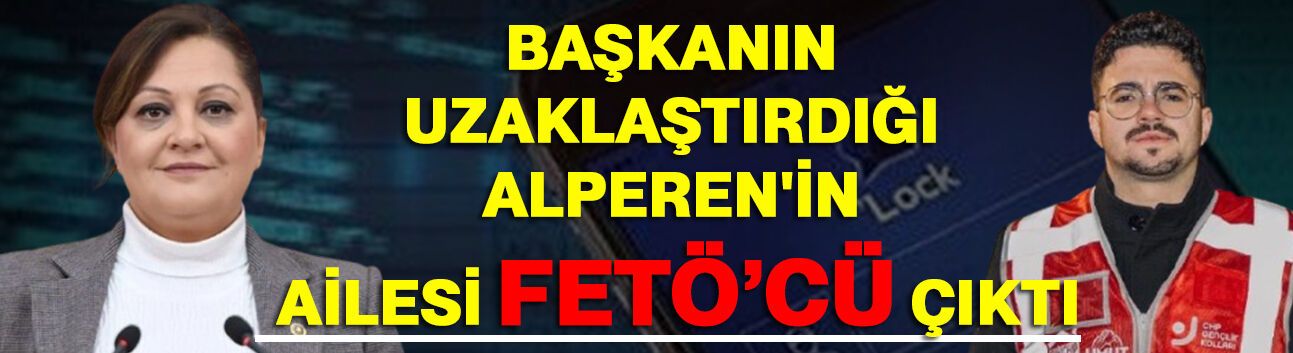 Başkanın uzaklaştırdığı Alperen'in ailesi FETÖ’cü çıktı